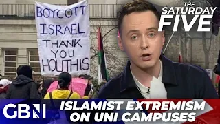 'Islamism needs quashing from Britain' | Signs praising Houthi terrorists spotted on uni campuses