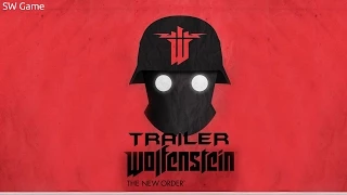 Wolfenstein: The New Order - Новый геймплейный ролик (Трейлер без перевода)