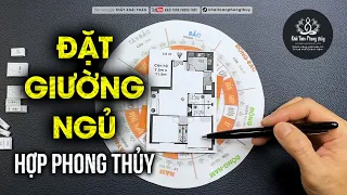 Đặt giường ngủ hợp Phong thủy | Thầy Khải Toàn | Phong thủy & Thiền Định