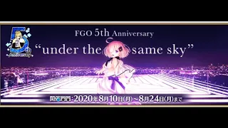 「Fate/Grand Order」FGO 5th  Anniversary Under The Same Sky
