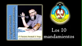 Los 10 mandamientos - Padre Flaviano Amatulli Valente