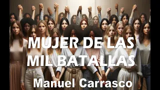 Manuel Carrasco – Mujer de las mil batallas (Letra/Lyrics)