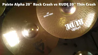 Paiste Alpha 20" Rock Crash vs RUDE 20" Thin Crash