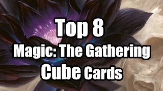 Top 8 Magic: The Gathering Cube Cards