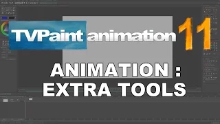 Animation : extra tools (TVPaint Animation 11 tutorial)