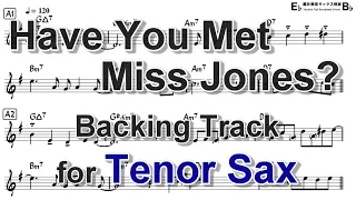 Have You Met Miss Jones? - Backing Track with Sheet Music for Tenor Sax