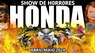 HONDA SHOW DE H0RR0R3S - Tabela de preços motos HONDA Abril/Maio 2024