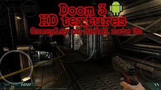 Doom 3 Ultra HD textures mod [android], геймплей на Redmi note 9s, 60fps.