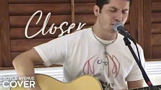 Closer - Neyo (Boyce Avenue acoustic cover) on Spotify & Apple