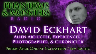 DAVID ECKHART - Alien Abductee / Experiencer - Photographic Evidence - Lon Strickler (Host)