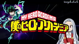 My Hero Academia Opening FanEdit (Modified) {JAM Project - Seijaku no Apostle} - iagololel