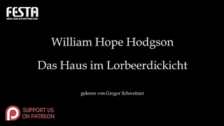 William Hope Hodgson: Das Haus im Lorbeerdickicht [Hörbuch, deutsch]