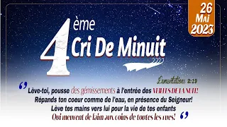 4eme  Cri de minuit - Vendredi 26 mai 2023 - Pasteur Bigot LUXONER