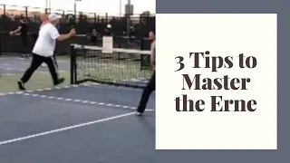 3 Tips To Master The Erne