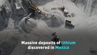 Massive deposits of lithium discovered in Mexico