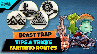 Beast Capture Guide & Farm Routes - Tower of Fantasy