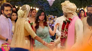 Milke Bhi Hum Na Mile || 6 May 2024 || Raghav Ne ki Reva se shaadi