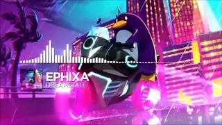Ephixa - Dreamstate [Slow-down Halfway]