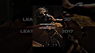 Leatherface (3D) vs Leatherface (2017) #edit #vs #slasher #vsedit