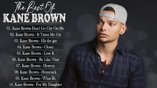 The Best KaneBrown Greatest Hits Full Album ❤ Best Country Music Of KaneBrown Playlist 2021🍂