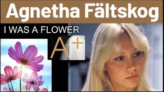 Agnetha Faltskog - I was a Flower A+ video creation of the beautiful Agnetha  !