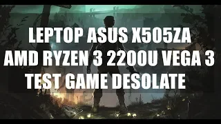 AMD Ryzen 3 2200U Vega 3 - Desolate - ASUS X505ZA