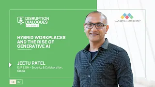 Hybrid Workplaces & the Rise of Generative AI | DisruptionDialogues Podcast Season 2 EP 7