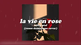 edith piaf - la vie en rose (renee dominique cover) 🌹 // aesthetic lyrics