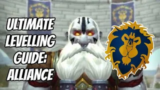 THE ULTIMATE GUIDE TO LEVELLING FAST FROM 1 TO 60: ALLIANCE CHARACTERS: WORLD OF WARCRAFT