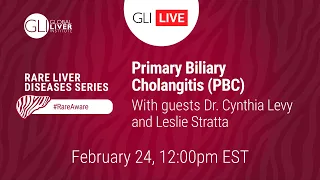 Rare Liver Diseases Series: Primary Biliary Cholangitis (PBC)