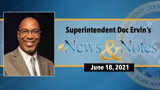 Superintendent Doc Ervin's eNews & Notes - June 18, 2021