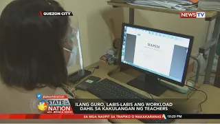 SONA: Ilang guro, labis-labis ang workload dahil sa kakulangan ng teachers