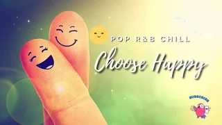 Choose Happy 🥰 Top Hits 2021 - English Chill Songs | Best English Songs