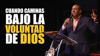 Cuando Caminas bajo la Voluntad de Dios - Pastor Juan Carlos Harrigan
