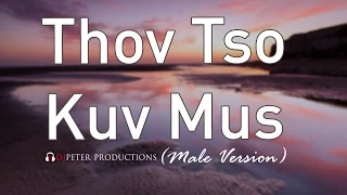 Sandy Moua - Thov Tso Kuv Mus (Male Version Instrumental)