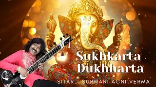 Sukhkarta Dukhharta - Shree Ganesh Aarti | Surmani Agni Verma