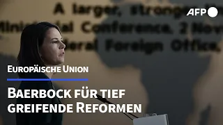 Baerbock fordert tiefgreifende EU-Reform | AFP