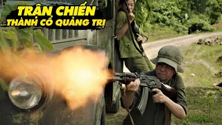 Bộ Phim Được Bình Chọn Là Phim Lẻ Chiến Tranh Việt Nam Mỹ Hay Nhất | Trận Chiến Thành Cổ Quảng Trị