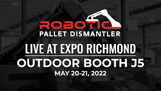 Robotic Pallet Dismantler at Expo Richmond