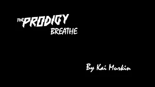 The Prodigy - Breathe (Fanmade Music Video)