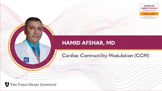 Hamid Afshar, MD | Cardiac Contractility Modulation (CCM)