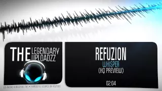 Refuzion - Whisper [HQ + HD PREVIEW]