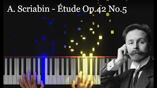 A. Scriabin - Etude Op. 42 No.5