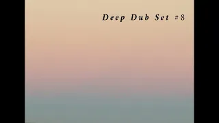 Deep Dub Techno and Ambient Set #8 [ Guest Mix by Sai ]