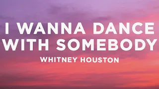 Whitney Houston - I Wanna Dance With Somebody (Lyrics)