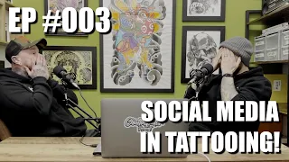 SOCIAL MEDIA IN TATTOOING | Chattin Tatts Ep #003