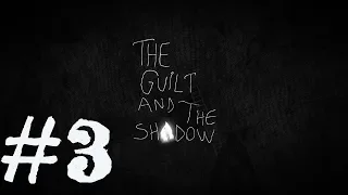 [The Guilt and The Shadow] #3 Лес