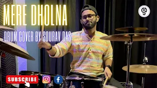 Mere Dholna || Bhul Bhulaiya || DRUM COVER by Sourav Das