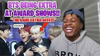 THIS IS EXTREMELY TOO FUNNY! REACTING TO 'BTS BEING EXTRA AT AWARD SHOWS'!!