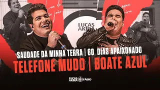 Lucas Akira e Fábio - Saudade Da Minha Terra / 60 Dias Apaixonado / Telefone Mudo /Boate Azul